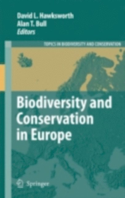 Alan T. Bull, David L. Hawksworth - Biodiversity and Conservation in Europe, E-bok