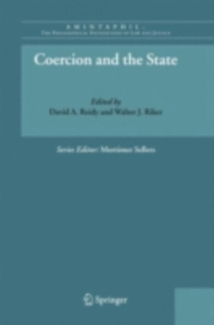 Walter J. Riker, David A. Reidy - Coercion and the State, E-bok