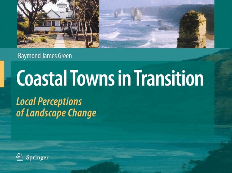 Raymond James Green - Coastal Towns in Transition, Inbunden