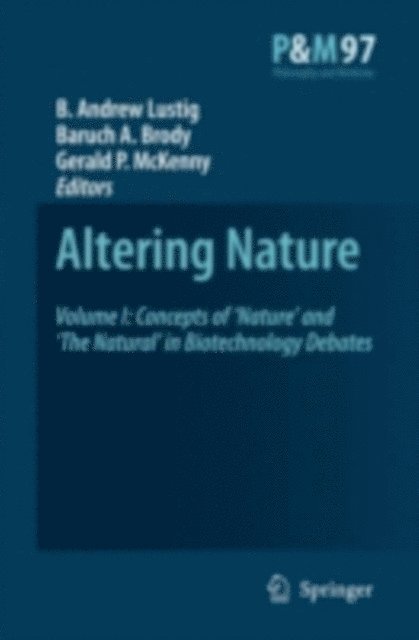 Gerald P. McKenny, B.A. Brody, B. A. Lustig - Altering Nature, E-bok