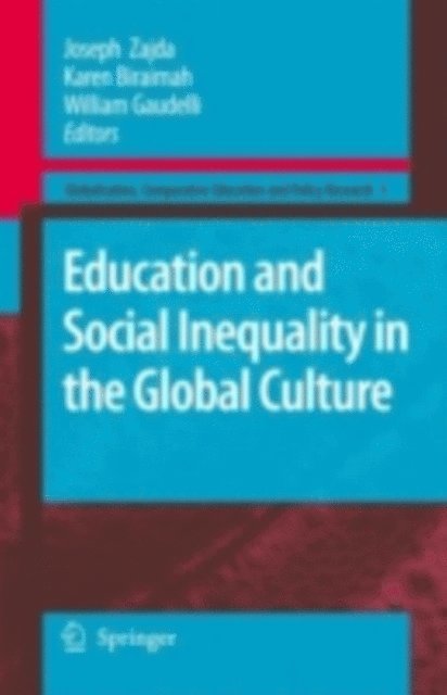 William Gaudelli, Karen Biraimah, Joseph Zajda - Education and Social Inequality in the Global Culture, E-bok