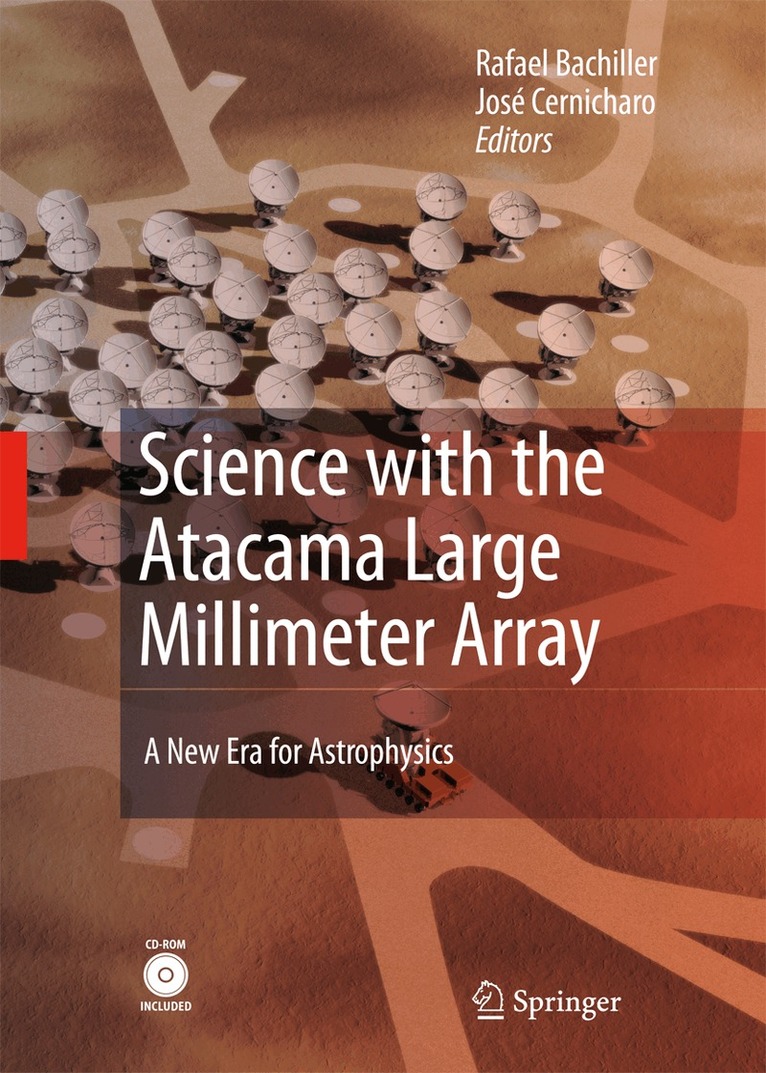 Rafael Bachiller, José Cernicharo Quintanilla - Science with the Atacama Large Millimeter Array:, Inbunden