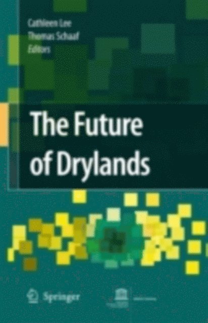 Thomas Schaaf, Cathy Lee - Future of Drylands, E-bok