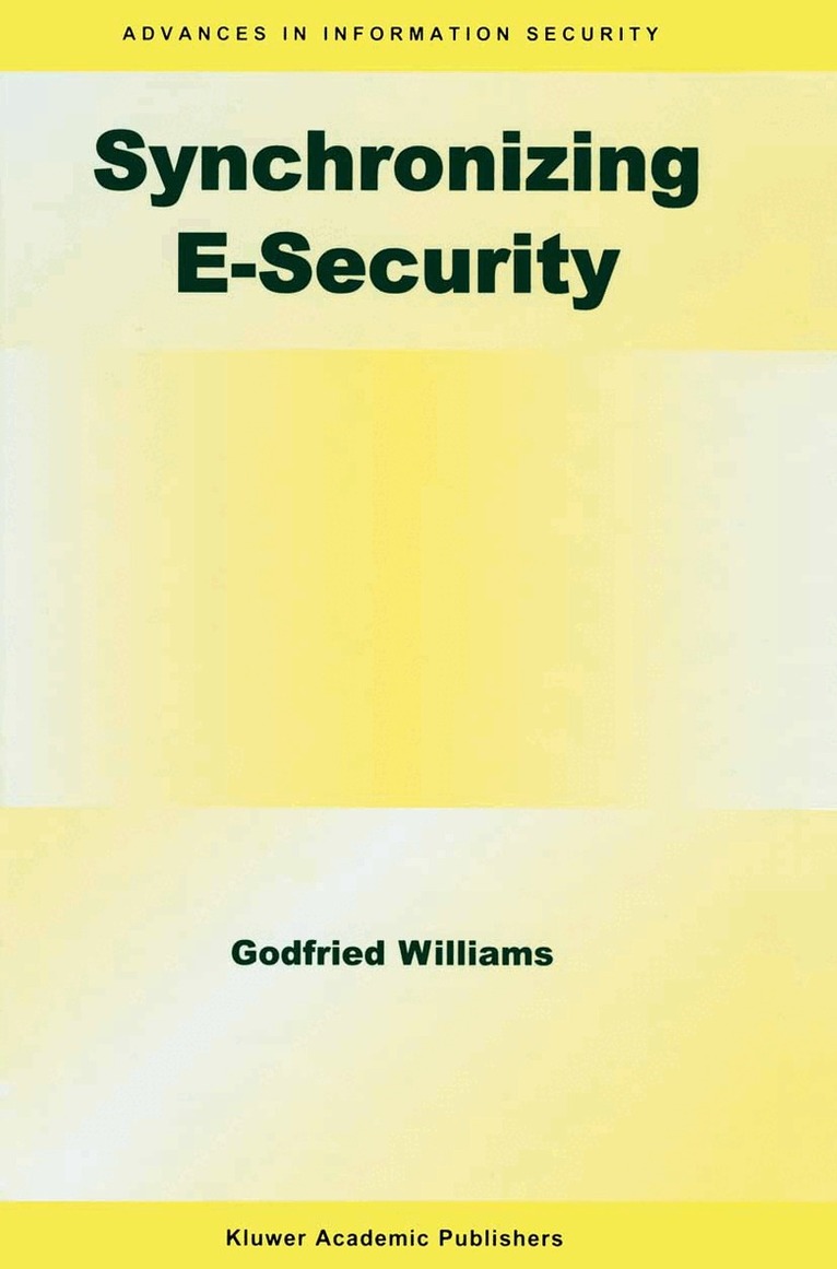 Godfried B. Williams - Synchronizing E-Security, Inbunden. Tillgänglighet: Lägg i varukorg