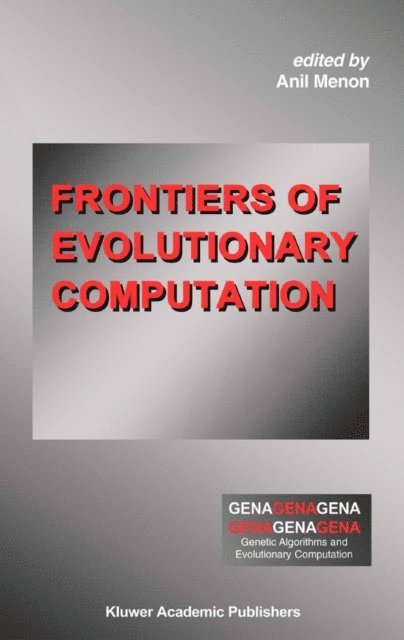 Anil Menon - Frontiers of Evolutionary Computation, E-bok
