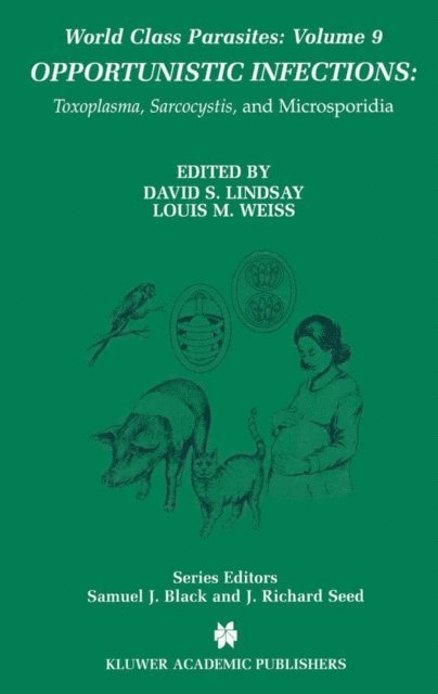 Louis M. Weiss, David S. Lindsay - Opportunistic Infections, E-bok