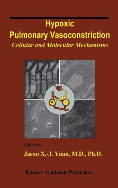 Jason X.-J. Yuan - Hypoxic Pulmonary Vasoconstriction, E-bok