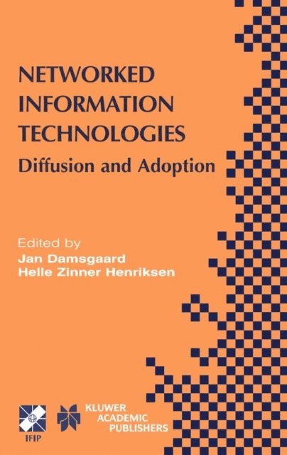 Helle Zinner Henriksen, Jan Damsgaard - Networked Information Technologies, E-bok