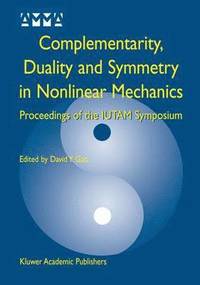 Complementarity, Duality and Symmetry in Nonlinear Mechanics