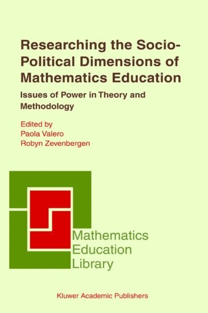 Robyn Zevenbergen, Paola Valero - Researching the Socio-Political Dimensions of Mathematics Education, E-bok