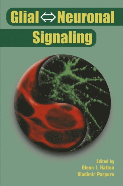 Vladimir Parpura, Glenn I. Hatton - Glial ? Neuronal Signaling, E-bok