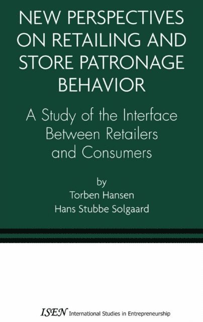 Hans Stubbe Solgaard, Torben Hansen - New Perspectives on Retailing and Store Patronage Behavior, E-bok