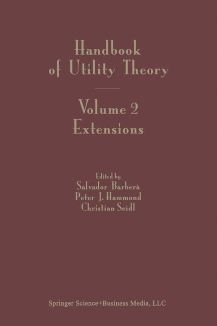 Christian Seidl, Peter Hammond, Salvador Barbera - Handbook of Utility Theory, E-bok