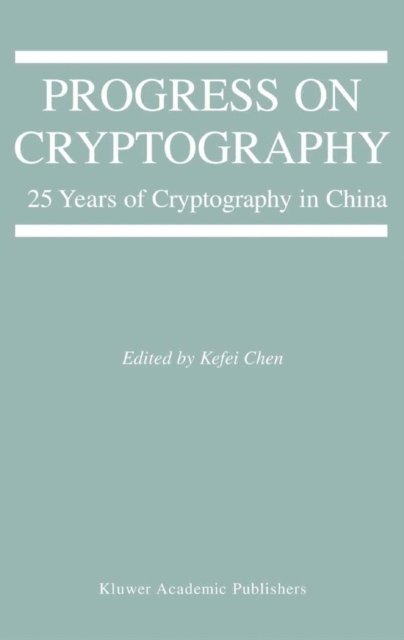 Kefei Chen - Progress on Cryptography, E-bok