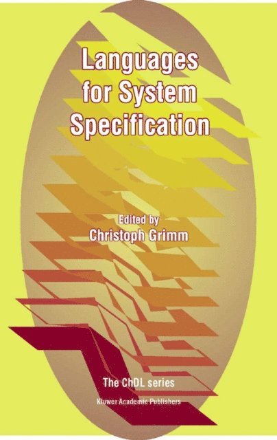 Christoph Grimm - Languages for System Specification, E-bok