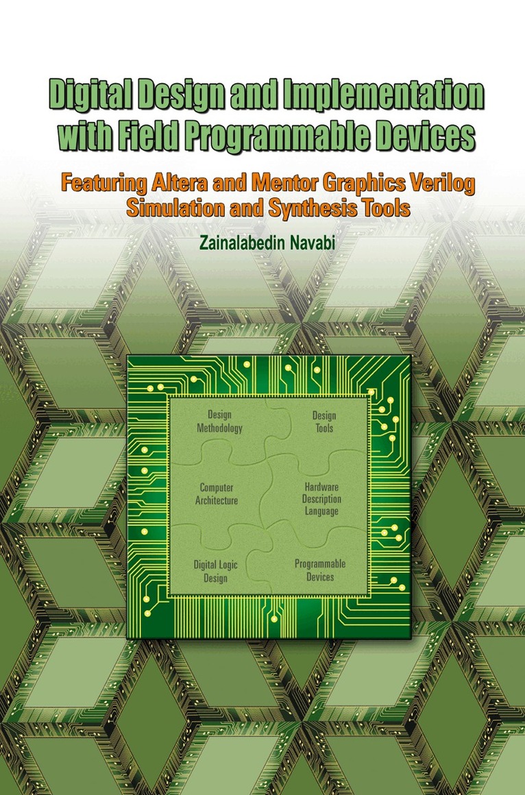 Zainalabedin Navabi - Digital Design and Implementation with Field Programmable Devices, Inbunden. Tillgänglighet: Lägg i varukorg