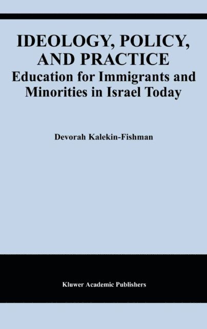Devorah Kalekin-Fishman - Ideology, Policy, and Practice, E-bok
