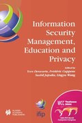 Information Security Management, Education and Privacy
