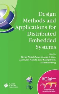 Design Methods and Applications for Distributed Embedded Systems