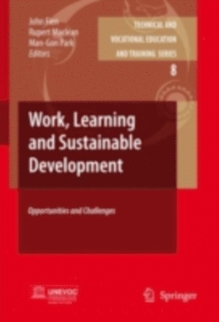 Man-Gon Park, Rupert Maclean, John Fien - Work, Learning and Sustainable Development, E-bok
