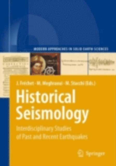 Massimiliano Stucchi, Mustapha Meghraoui, Julien Frechet - Historical Seismology, E-bok