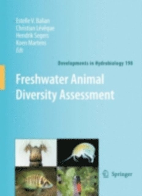 K. Martens, H. Segers, C. Leveque, E.V. Balian - Freshwater Animal Diversity Assessment, E-bok