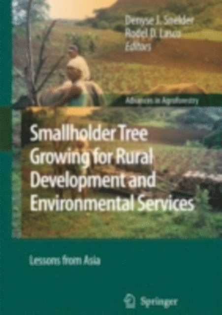 Rodel D. Lasco, Denyse J. Snelder - Smallholder Tree Growing for Rural Development and Environmental Services, E-bok