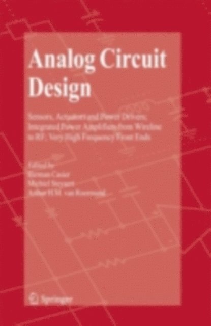 Arthur H.M. van Roermund, Michiel Steyaert, Herman Casier - Analog Circuit Design, E-bok