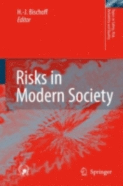 Hans-Jurgen Bischoff - Risks in Modern Society, E-bok