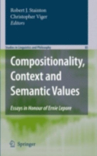 Christopher Viger, Robert J. Stainton - Compositionality, Context and Semantic Values, E-bok