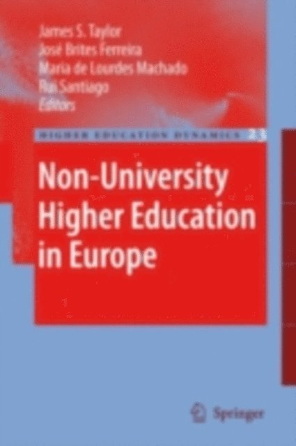 Rui Santiago, Maria de Lourdes Machado, Jose Brites Ferreira, James S. Taylor - Non-University Higher Education in Europe, E-bok