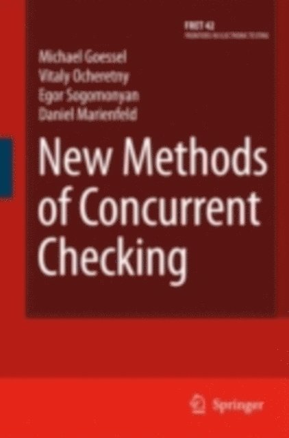 Daniel Marienfeld, Egor Sogomonyan, Vitaly Ocheretny, Michael Gossel - New Methods of Concurrent Checking, E-bok