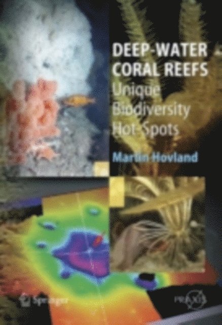 Martin Hovland - Deep-water Coral Reefs, E-bok