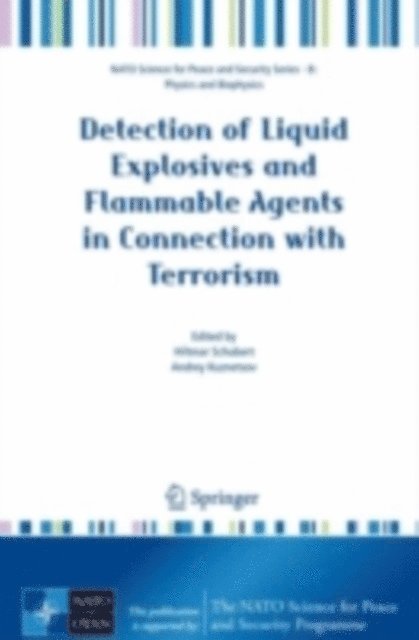 Andrey Kuznetsov, Hiltmar Schubert - Detection of Liquid Explosives and Flammable Agents in Connection with Terrorism, E-bok