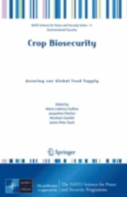 James Peter Stack, Abraham Gamliel, Jacqueline Fletcher, Maria Lodovica Gullino - Crop Biosecurity, E-bok