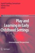 Play and Learning in Early Childhood Settings