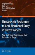 Therapeutic Resistance to Anti-hormonal Drugs in Breast Cancer