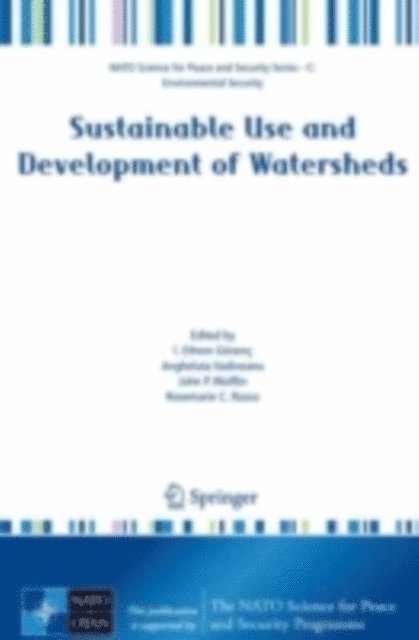 Rosemarie C. Russo, John P. Wolflin, Angheluta Vadineanu, I. Ethem Gonenc - Sustainable Use and Development of Watersheds, E-bok