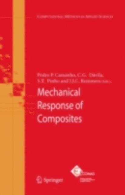 J. J. C. Remmers, S. T. Pinho, C. G. Davila, Pedro P. Camanho - Mechanical Response of Composites, E-bok