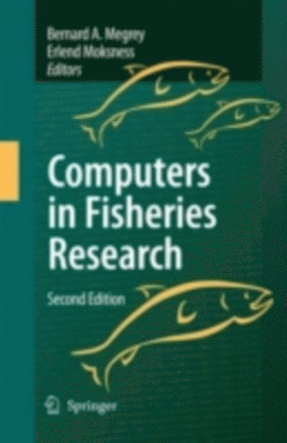 Erlend Moksness, Bernard A. Megrey - Computers in Fisheries Research, E-bok