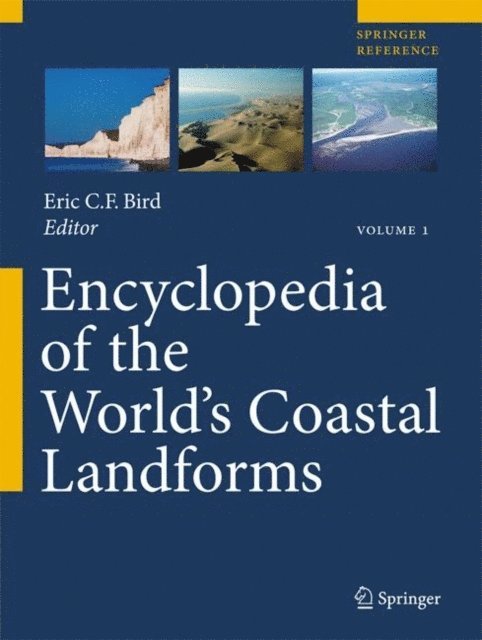 Eric Bird - Encyclopedia of the World's Coastal Landforms, E-bok