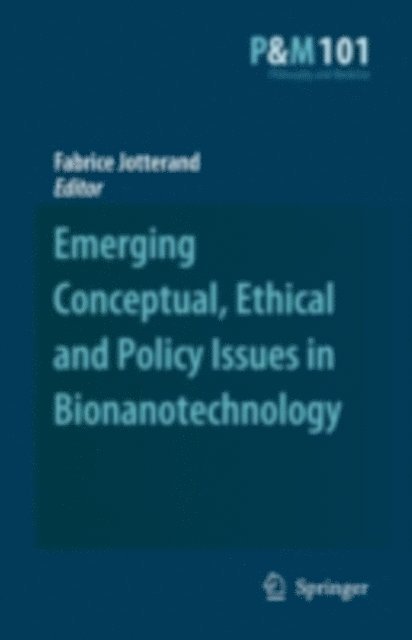 Fabrice Jotterand - Emerging Conceptual, Ethical and Policy Issues in Bionanotechnology, E-bok