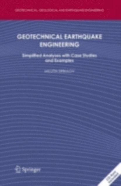 Milutin Srbulov - Geotechnical Earthquake Engineering, E-bok