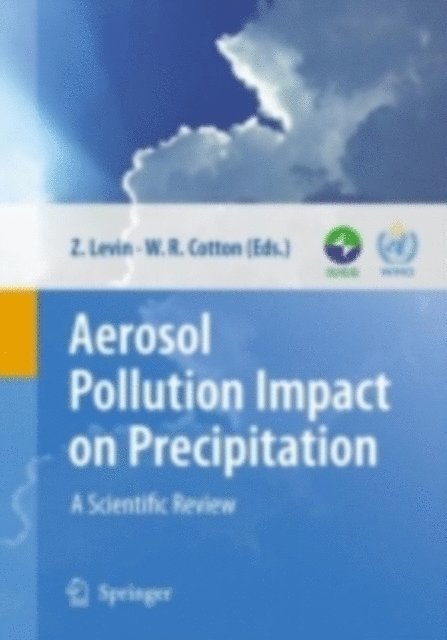William R. Cotton, Zev Levin - Aerosol Pollution Impact on Precipitation, E-bok