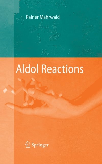 Rainer Mahrwald - Aldol Reactions, E-bok