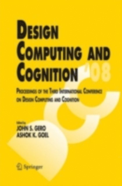 Ashok K. Goel, John S. Gero - Design Computing and Cognition '08, E-bok