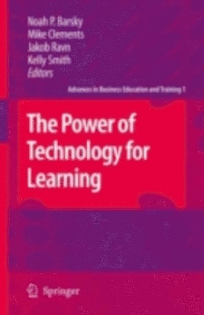 Kelly Smith, Jakob Ravn, Mike Clements, Noah P. Barsky - Power of Technology for Learning, E-bok