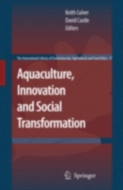 David Castle, Keith Culver - Aquaculture, Innovation and Social Transformation, E-bok