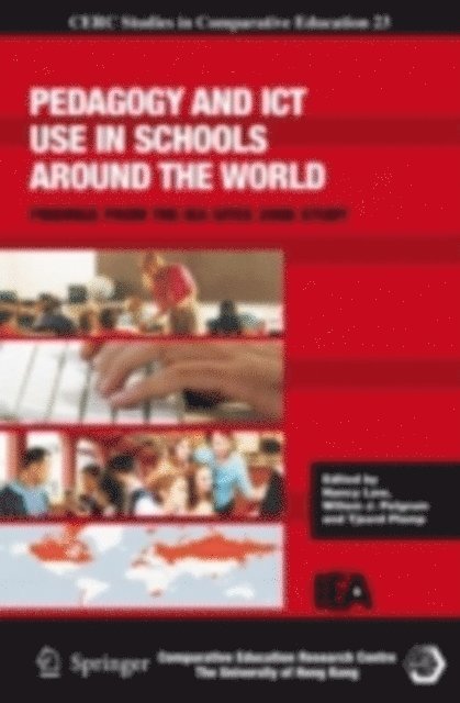 Tjeerd Plomp, Willem J. Pelgrum, Nancy Law - Pedagogy and ICT Use in Schools around the World, E-bok