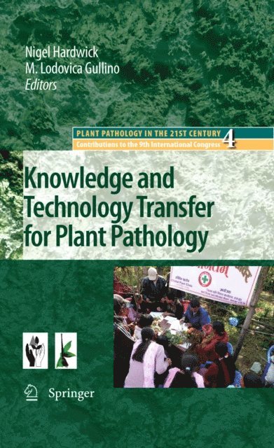 Maria Lodovica Gullino, Nigel Hardwick - Knowledge and Technology Transfer for Plant Pathology, E-bok